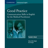 Good Practice: Communication Skills in English for the Medical Practitioner - Paperback