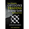 The Ultimate Options Trading Strategy Guide for Beginners - Paperback