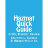 Hazmat Quick Guide: A CDL Hazmat Review - Paperback