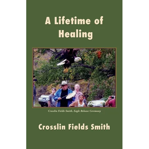 A Lifetime of Healing - Paperback