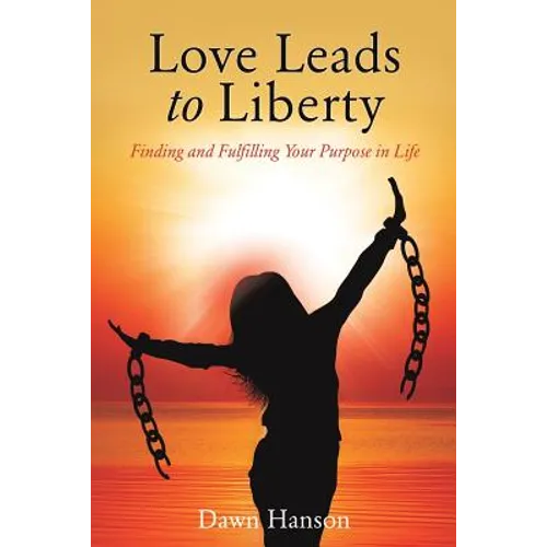 Love Leads to Liberty - Paperback