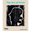The Art of Print: From Hogarth to Hockney - Hardcover