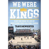 We were kings: A deep dive inside the lives of professional beach volleyball players - Paperback