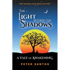 The Light Beyond the Shadows: A Tale of Awakening - Paperback