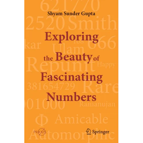 Exploring the Beauty of Fascinating Numbers - Paperback