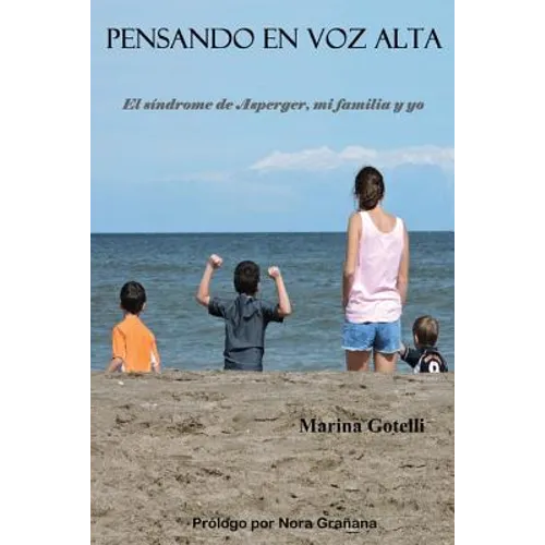 Pensando en voz alta: El sindrome de Asperger y yo - Paperback