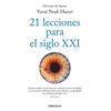 21 Lecciones Para El Siglo XXI / 21 Lessons for the 21st Century - Paperback