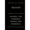 Hesiod, The Homeric Hymns And Homerica - Paperback