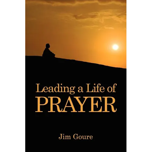 Leading a Life of Prayer - Paperback