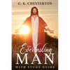 The Everlasting Man: With Study Guide - Paperback