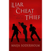 The Liar the Cheat and the Thief: Deception and the Art of Sword Play - Paperback
