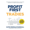 Profit First for Tradies: Transform your business from a cash eating monster to a money making machine - Paperback