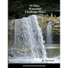 55 Ohio Waterfall Challenge Hikes - Paperback