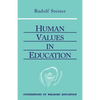 Human Values in Education: (Cw 310) Volume 20 - Paperback
