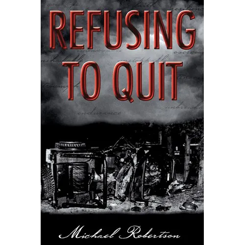 Refusing to Quit - Paperback