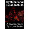 Dysfunctional Relationships: A Book of Poems - Paperback