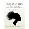 Pearls of Wisdom from a Woman of Color, Courage and Commitment: Pearlie Craft Dove - Hardcover