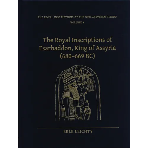 Royal Inscriptions of the Neo-Assyrian Period - Hardcover