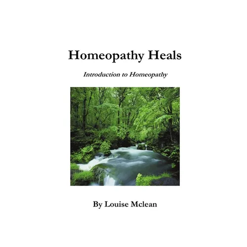 Homeopathy Heals - Paperback