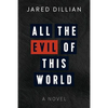 All the Evil of This World - Paperback