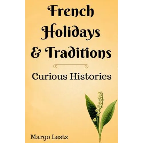 French Holidays & Traditions - Paperback