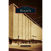 Foley's - Hardcover