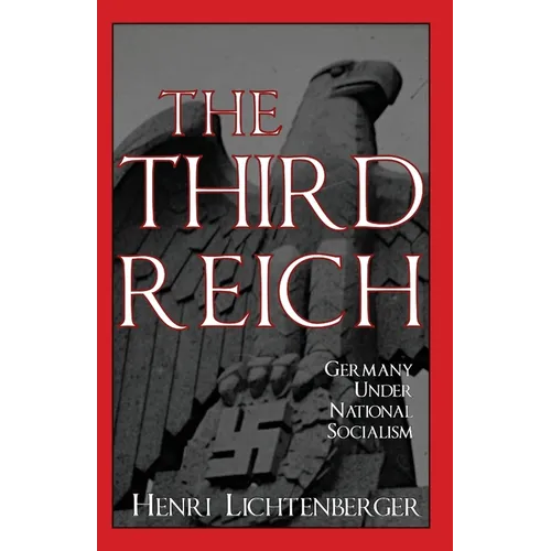 The Third Reich: Germany Under National Socialism - Paperback