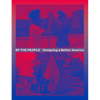 By the People: Designing a Better America - Paperback