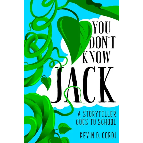 You Don't Know Jack: A Storyteller Goes to School - Paperback