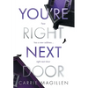 You're Right Next Door - Hardcover