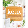 Keto: The Complete Guide to Success on the Keto Diet, Including Simplified Science and No-Cook Meal Plans - Paperback