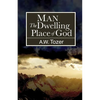 Man: The Dwelling Place of God - Paperback