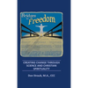 Bridges to Freedom: Creating Change Through Science and Christian Spirituality - Hardcover
