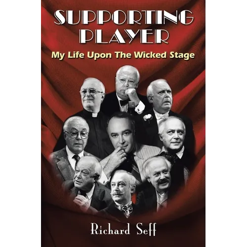 Supporting Player: My Life Upon The Wicked Stage - Paperback