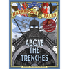 Above the Trenches (Nathan Hale's Hazardous Tales #12): A World War I Flying Ace Tale - Hardcover
