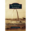 The Steamer Admiral - Hardcover