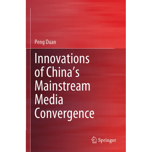 Innovations of China's Mainstream Media Convergence - Paperback