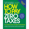 How to Pay Zero Taxes, 2020-2021: Your Guide to Every Tax Break the IRS Allows - Paperback