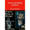 Prayers and Healing Scriptures - Paperback