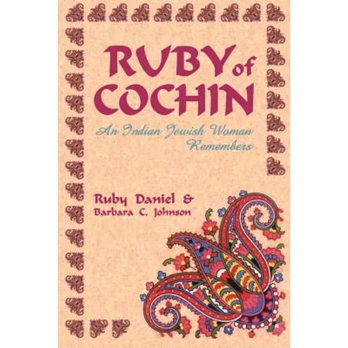 Ruby of Cochin: An Indian Jewish Woman Remembers - Paperback