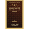Instructions To Young Sportsmen In All That Relates To Guns And Shooting - Hardcover