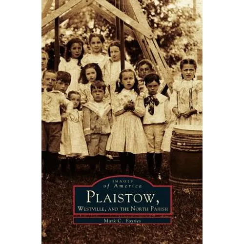 Plaistow, Westville, and the North Parish - Hardcover