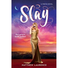 Slay - Hardcover