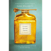The Every Bitter Thing Is Sweet: Tasting the Goodness of God in All Things - Paperback