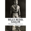 Billy Budd, Sailor - Paperback