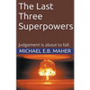 The Last Three Superpowers - Paperback