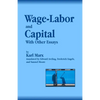 Wage-Labor and Capital With Other Essays - Paperback