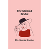 The Masked Bridal - Paperback