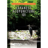 Japanese Acupuncture 101 - Hardcover