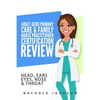 Adult-Gero Primary Care and Family Nurse Practitioner Certification Review: Head, Eyes, Ears, Nose and Throat - Paperback